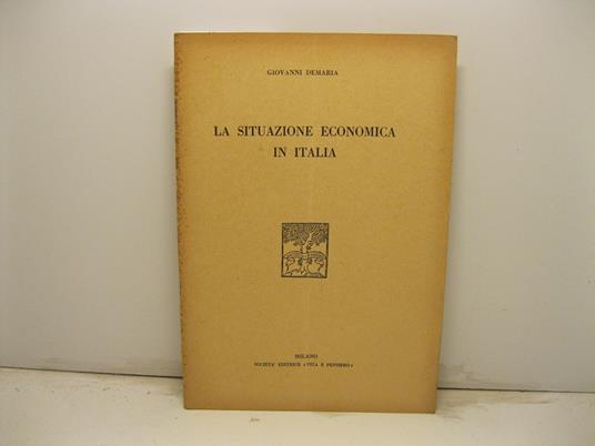 La situazione economica in Italia - Giovanni Demaria - copertina