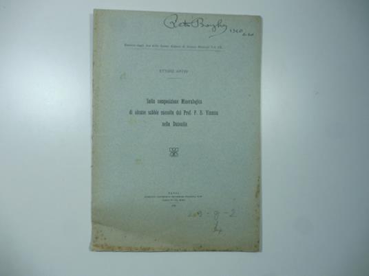 Sulla composizione mineralogica di alcune sabbie raccolte dal Prof. P. E. Vinassa nella Duncalia - Ettore Artini - copertina