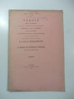Parole dette dal prefetto della R. Biblioteca di S. Marco quando s'inaugurava la sala Bessarione e la mostra di tipografia veneziana in quella biblioteca