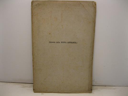 Lorenzo il Magnifico e Girolamo Savonarola. Estratto dalla Nuova Antologia, gennaio 1875 - Ignazio Ciampi - copertina