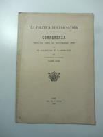 La politica di casa Savoia. Conferenza tenuta addi' 11 novembre 1896 nel R. Liceo M.T. Varrone