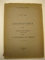 1729 - 1929. Cronistoria dell'orto botanico (Valentino) della R. Universita' di Torino