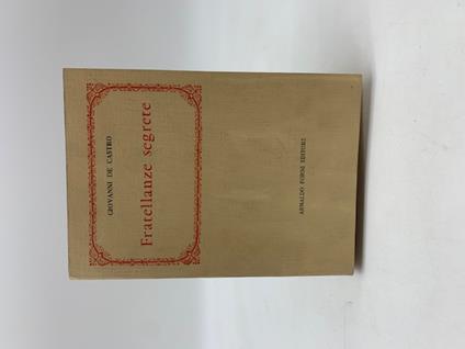 Fratellanze segrete - Giovanni De Castro - copertina