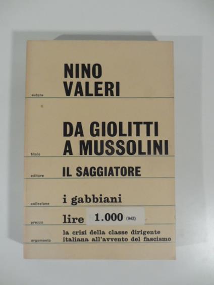 Da Giolitti a Mussolini momenti della crisi del liberalismo - Nino Valeri - copertina