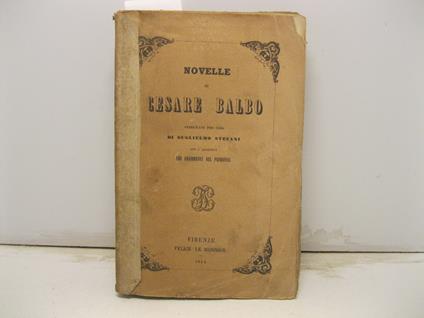 Novelle di Cesare Balbo. Pubblicate per cura di Guglielmo Stefani con l'aggiunta dei frammenti sul Piemonte - Cesare Balbo - copertina