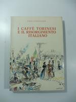I caffe' torinesi e il Risorgimento italiano