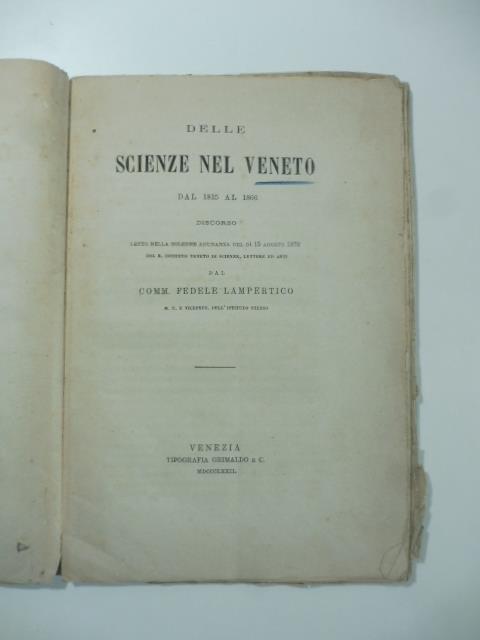 Delle scienze nel Veneto dal 1815 al 1866. Discorso - Fedele Lampertico - copertina