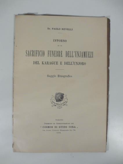intorno ad un sacrificio fenebre dell'Unjamuezi del Karague e dell'Unjoro - Saggio Etnografico - Paolo Revelli - copertina