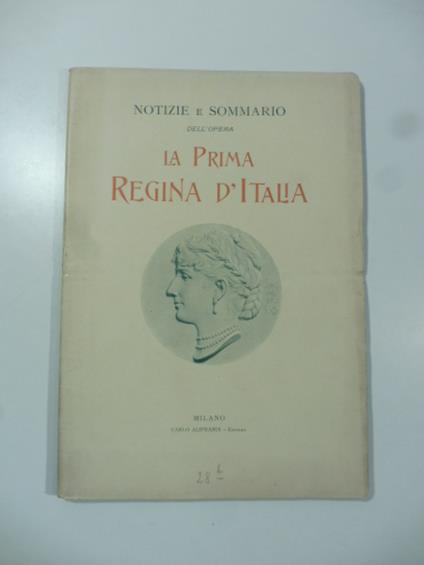 Notizie e sommario dell'opera La prima Regina d'Italia - copertina