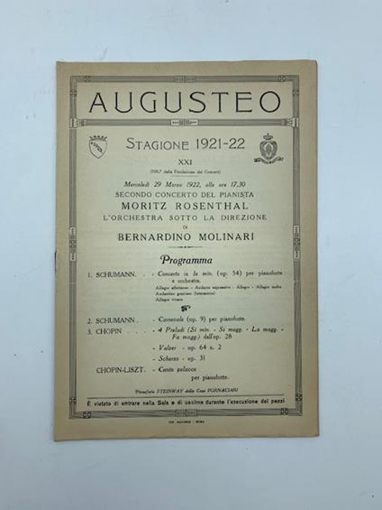 Augusteo. Stagione 1921-22. Secondo concerto del pianista Moritz Rosenthal. L'orchestra sotto la direzione di Bernardino Molinari. Programma - copertina