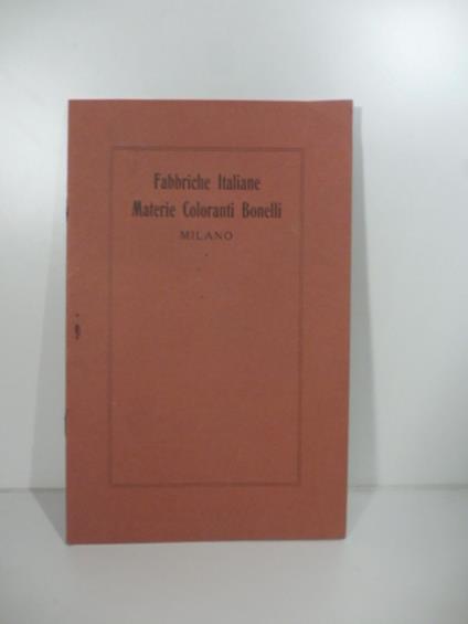 Fabbriche italiane materie coloranti Bonelli, Milano. Catalogo commerciale - copertina