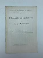 L' impianto di irrigazione di Mazze' Canavese