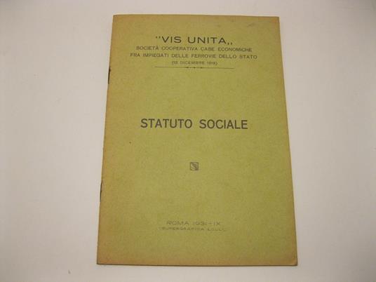 Vis unita. Societa' cooperativa case economiche fra impiegati delle ferrovie dello stato (18 dicembre 1919). Statuto sociale - copertina