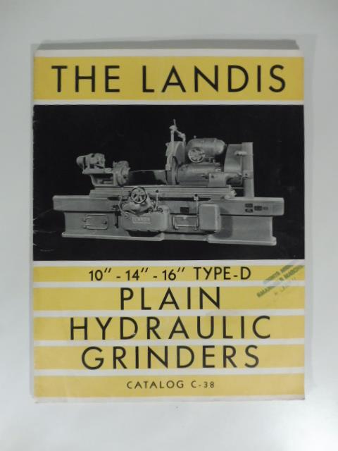 The Landis. Plain hydraulic grinders. Catalog C-38 - copertina