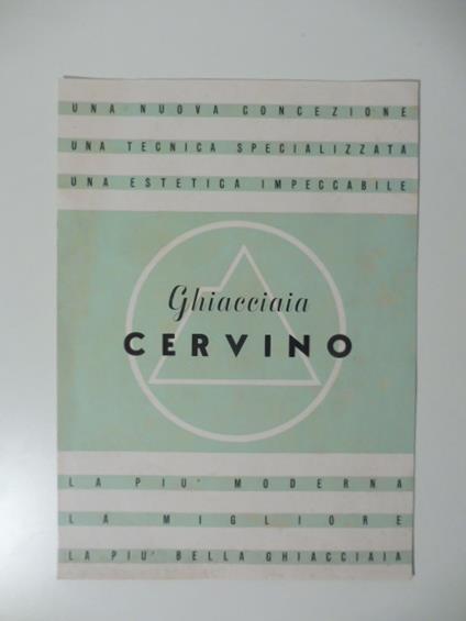 Ghiacciaia Cervino la piu' moderna, la migliore, la piu' bella ghiacciaia - copertina