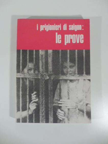 I prigionieri di Saigon: le prove - copertina