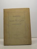 Mantova nel centenario VIII di S. Anselmo, 16, 17, 18 marzo 1886
