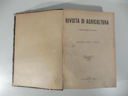Rivista di agricoltura. Organo dell'ufficio federale delle unioni agricole italiane. Anno XII 6 gennaio 1906. N. 1 - 29 dicembre 1906 N. 52 - copertina