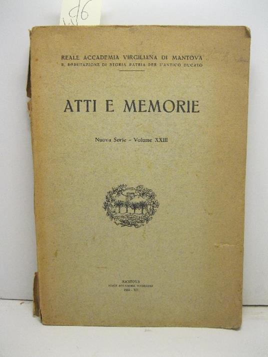 Reale Accademia Virgiliana di Mantova. Atti e memorie, nuova serie, volume XXIII - copertina