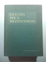 La Cassa per il mezzogiorno. Primo quinquennio 1950-1955