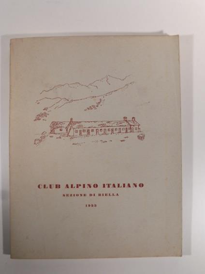 Club Alpino italiano. Sezione di Biella. Annuario 1955 - copertina