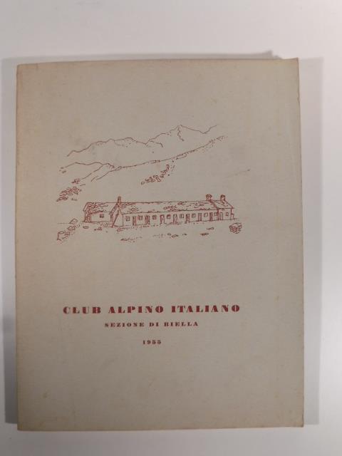 Club Alpino italiano. Sezione di Biella. Annuario 1955 - copertina