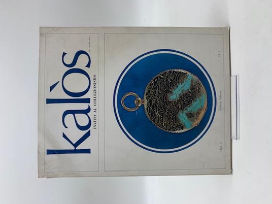 Kalos. Invito al collezionismo, n. 3, febbraio 1971 - copertina
