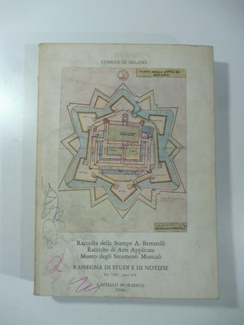 Raccolta delle stampe A. Bertarelli. Raccolte di Arte Applicata Museo degli Strumenti Musicali. Rassegna di Studi e di notizie Vol VIII - Anno VII - copertina