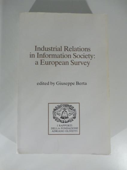 Industrial Relations an Information Society: a European Survey - copertina
