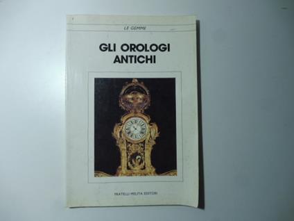 Gli orologi antichi - copertina