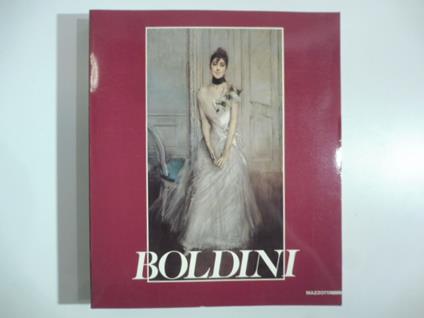 Societa' per le Belle Arti ed Esposizione Permanente. Boldini - copertina