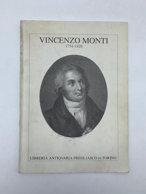 Vincenzo Monti 1754 - 1828. Edizioni Originali e Rare. Catalogo bibliografico n. 64 - copertina