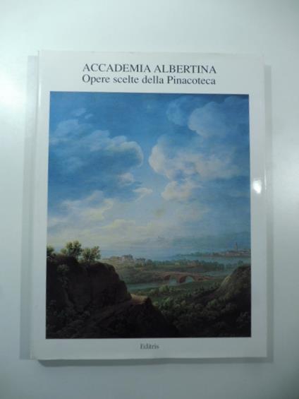 Accademia albertina. Opere scelte della Pinacoteca - copertina