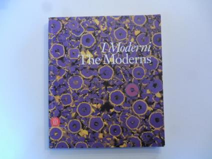 I moderni. The moderns. Museo d'arte contemporanea. Castello di Rivoli - copertina