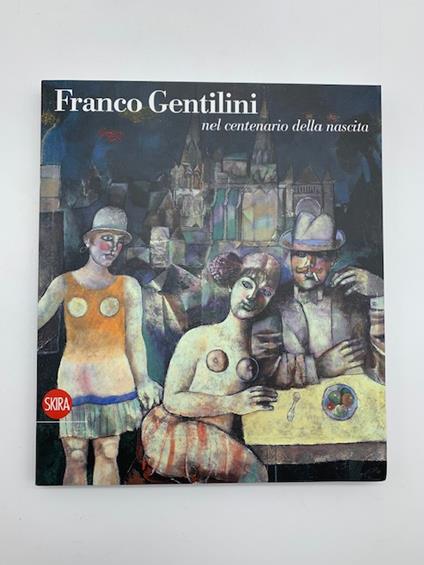 Franco Gentilini nel centenario della nascita - copertina