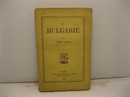 La Bulgarie - Louis Leger - copertina