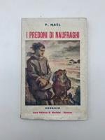 Predoni di naufraghi. Romanzo