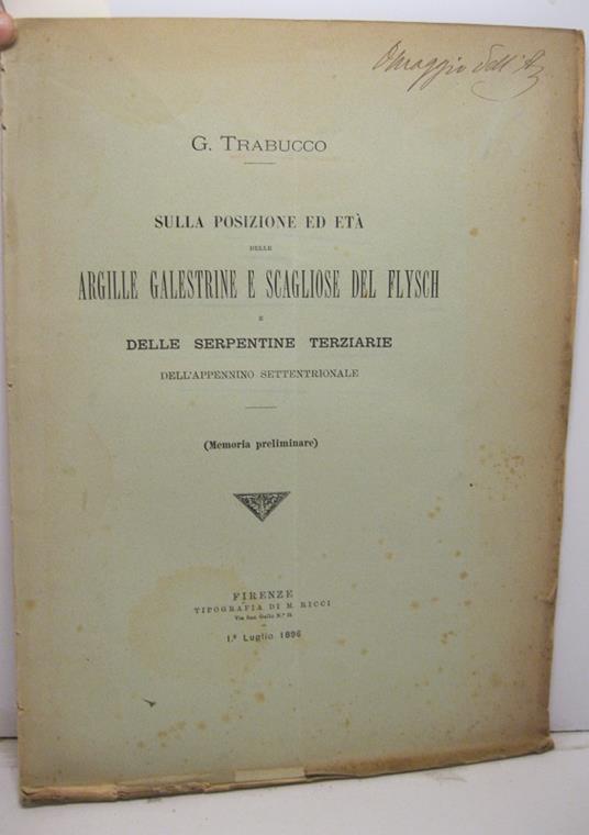 Sulla posizione ed eta' delle argille galestrine e scagliose del Flysch e delle serpentine terziarie dell'Appennino settentrionale (memoria preliminare) - G. Trabucco - copertina