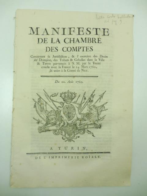 Manifeste de la chambre des comptes concernant sa jurisdiction & l'exercise des droits du Domaine, des tributs & gabelles dans la ville & terres parvenues a S. M. par le Traite' conclu avec la France le 24 Mars 1760 & unies a' la Comte' de Nice. Du 2 - copertina