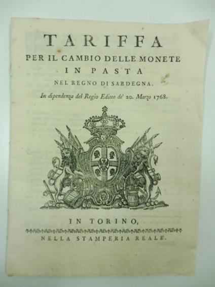 Tariffa per il cambio delle monete in pasta nel Regno di Sardegna. In dipendenza del Regio Editto de 20 marzo 1768 - copertina