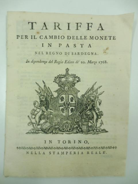 Tariffa per il cambio delle monete in pasta nel Regno di Sardegna. In dipendenza del Regio Editto de 20 marzo 1768 - copertina