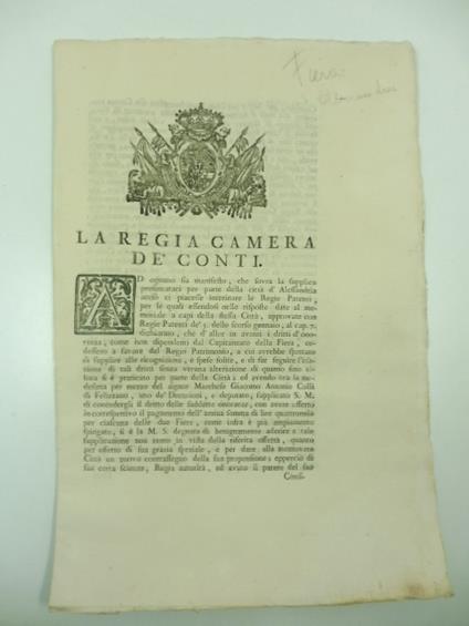 La Regia camera de' conti. Ad ognuno sia manifesto che sovra la supplica presentataci per parte della citta' d'Alessandria accio' ci piacesse interinare le Regie Patenti.. - copertina