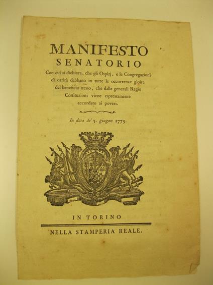 Manifesto senatorio con cui si dichiara, che gli Ospizj, e le Congregazioni di carita' debbano in tutte le occorrenze gioire del beneficio stesso, che dalle generali Regie Costituzioni viene espressamente accordato ai poveri - copertina