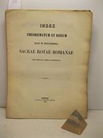 Index theorematum et rerum quae in decisionibus Sacrae Rotae Romanae anno MDCCCXL editis continentur