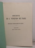 SOCIETA' DI S. VINCENZO DE' PAOLI. Consiglio particolare di Napoli. Resoconto dell'anno 1871