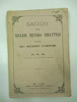 Saggio d'un miglior metodo didattico proposto agli insegnanti elementari di G. P. D