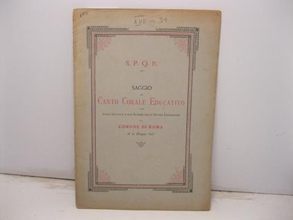 Saggio di canto corale educativo dato dagli Alunni e dalle Alunne delle scuole elementari del Comune di Roma il 18 giugno 1885 - copertina