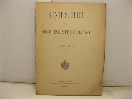 Sunti storici del Regio esercito italiano. Anno 1887 - copertina