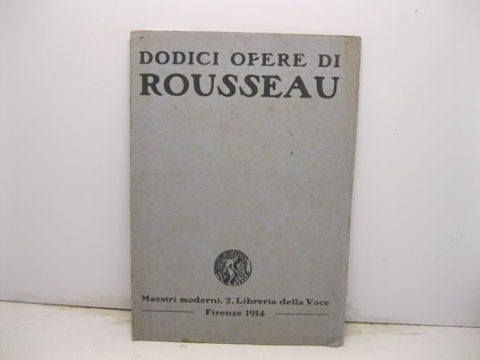 Dodici opere di Rousseau - copertina