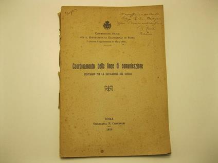 COMMISSIONE REALE PER IL RISORGIMENTO ECONOMICO DI ROMA (Decreto Luogotenenziale 10 Marzo 1918). Coordinamento delle linee di comunicazione. Pilotaggio per la navigazione del Tevere - copertina
